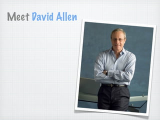 Meet David Allen
 