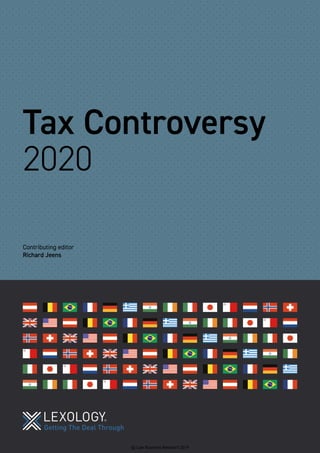 Tax Controversy
2020
Contributing editor
Richard Jeens
© Law Business Research 2019
 