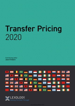 Transfer Pricing
2020
Contributing editor
Jason M Osborn
© Law Business Research 2019
 