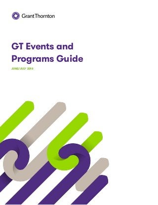 GT Events and
Programs Guide
JUNE/JULY 2018
 