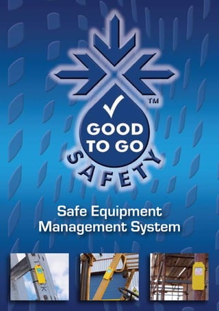 Safe Equipment
Management System
 