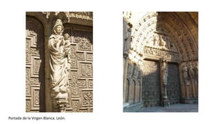 Portada de la Virgen Blanca. León.
 