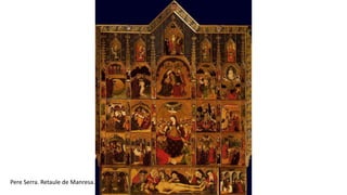 Pere Serra. Retaule de Manresa.
 
