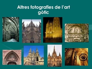 Altres fotografies de l’art gòtic 