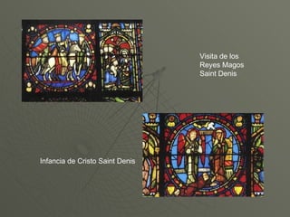 Infancia de Cristo Saint Denis Visita de los Reyes Magos Saint Denis 