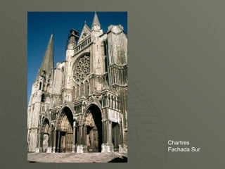 Chartres Fachada Sur 