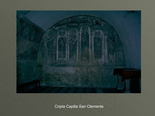 Cripta Capilla San Clemente 