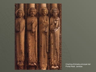 Chartres.Entrada principal del Portal Real. Jambas 