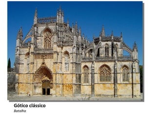 Gótico clássico Batalha 