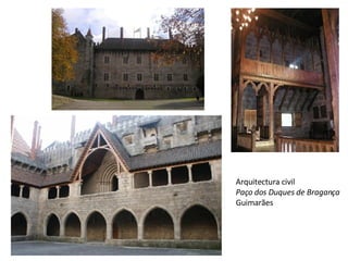 Arquitectura civil Paço dos Duques de Bragança Guimarães 