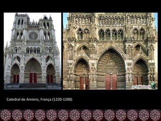 Catedral de Amiens, França (1220-1288)
 