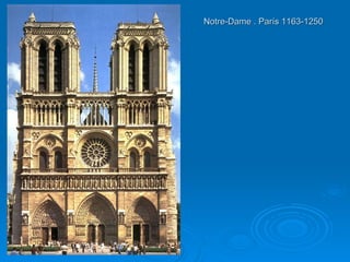 Notre-Dame . París 1163-1250 