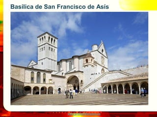 Basílica de San Francisco de Asís




                   www.profesorfrancisco.es
 