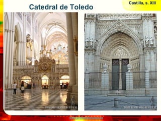 Castilla, s. XIII
Catedral de Toledo




           www.profesorfrancisco.es
 