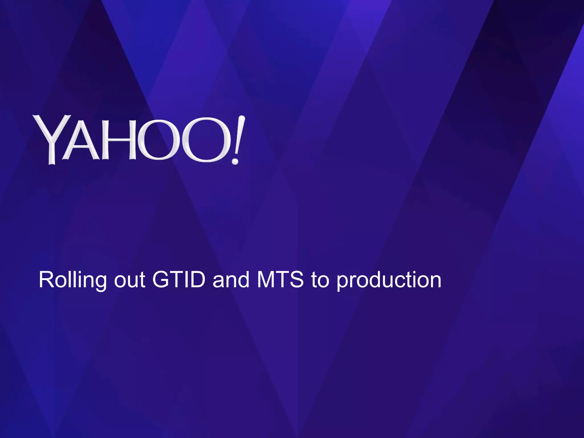 Rolling out GTID and MTS to production
 