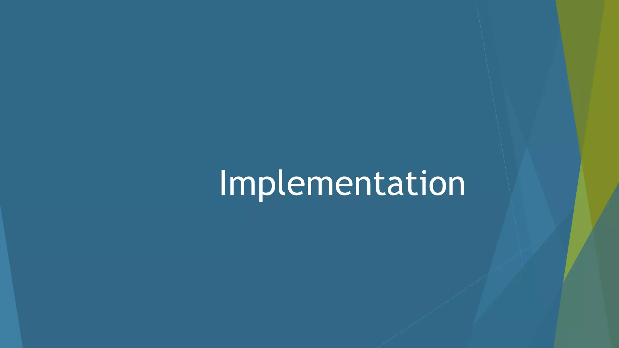Implementation 