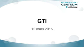 GTI
12 mars 2015
 