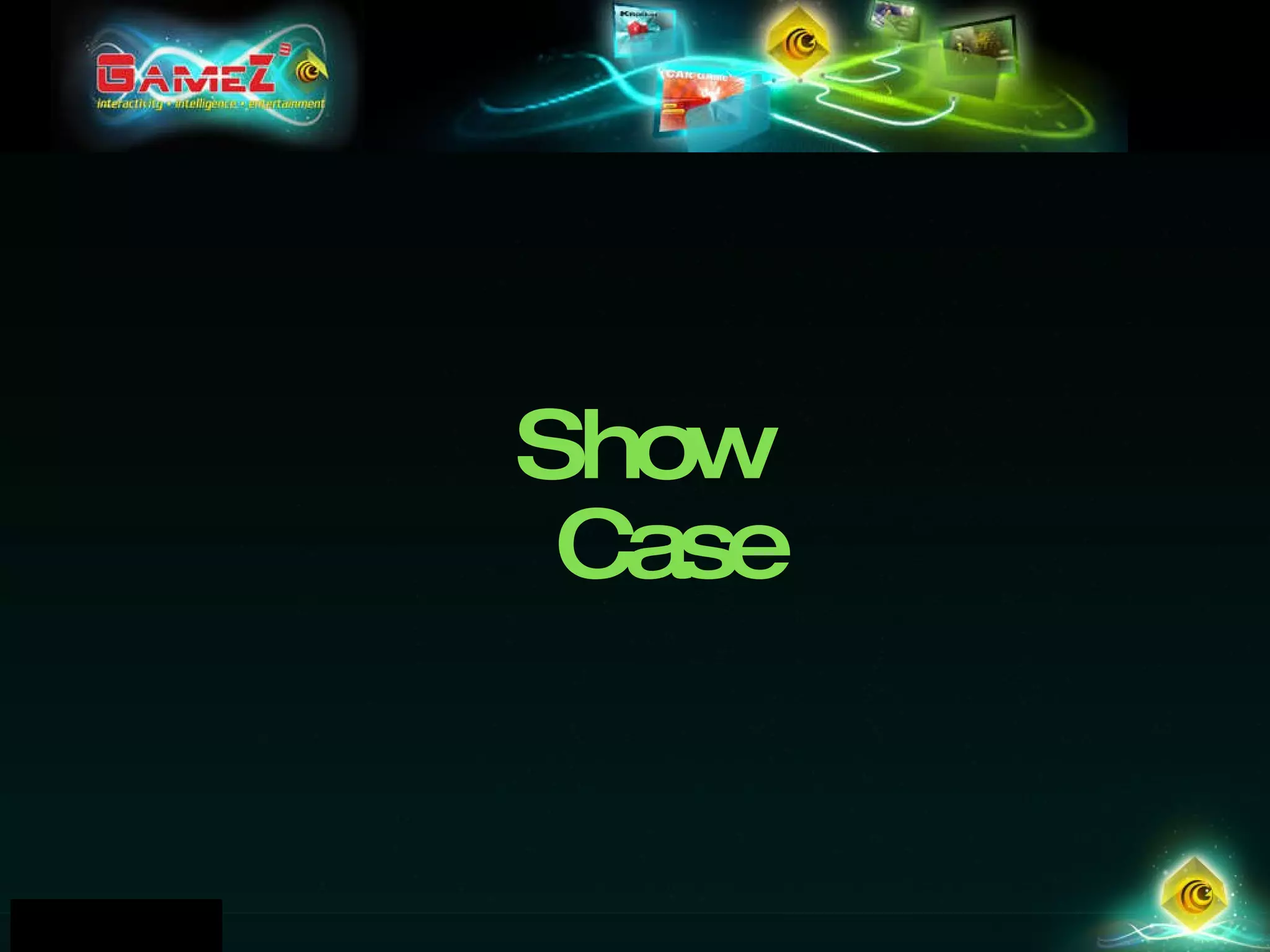 Show Case 
