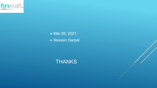 THANKS
? Mar 26, 2021
? Naveen Sarpal
 
