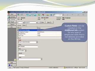 Garnishments (such as Child Support) can be entered and tracked by case numbers and the agency that placed the order.
