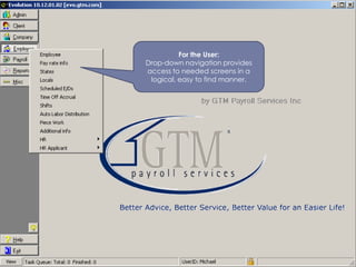 Input and process payroll by use of both batch and individual employee options, 