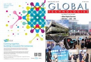 G L O B A LG L O B A LT E C H N O L O G I E S
Your Window To The Tech World
Volume 12 No. 3 May - June 2017 Rs. 100/- Or US $ 5
Readers: Our Most Precious Asset
l Allied Digital Services
l l lCES Asia ESC IFA
 