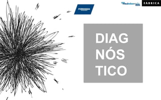 DIAG
NÓS
TICO
 