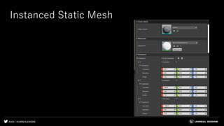 #UE4 | @UNREALENGINE
Instanced Static Mesh
 