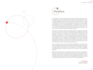 Propositions du GTMI




    Postface

La comptabilité se saisit de tout phénomène, appréhende toute transaction écono-
mique, dès lors qu’ils sont pertinents pour donner une image fidèle de l’entreprise.
Les règles comptables de droit commun le permettent, avec une distinction : ce qui
est quantifiable figure dans les comptes, ce qui ne peut être mesuré avec certitude
est décrit dans les notes annexes qui accompagnent les comptes. Il faut cependant
un ingrédient crucial : que ces phénomènes ou ces transactions soient reconnues,
qu’elles existent en droit, qu’elles soient définies. Par exemple, l’air que nous respi-
rons est n’est pas défini comme une grandeur économique et n’a pas - encore - de
prix ; mais les quotas d’émission de CO2, désormais, ont une réalité juridique et un
prix, et sont donc valorisés dans les comptes des entreprises.

Aujourd’hui nous prenons conscience progressivement de nombreux phénomènes
économiques qui ne sont pas encore totalement définis et appréhendés, mais dont
nous avons l’intuition, ou la certitude, qu’ils doivent également permettre de donner
l’image la plus fidèle de l’entreprise et de mieux mesurer sa performance. C’est
notamment « l’immatériel », mis en lumière par Maurice Levy et Jean-Pierre Jouyet de
façon impressionnante, dans de très nombreux domaines désormais regardés sous
un jour nouveau. Pour les comptables, progressivement, nombre de ces éléments
devront être mieux pris en compte, ou tout simplement pris en compte. Un travail
considérable les attend, pour les inventorier, les identifier, les classer et les mesurer,
progressivement, au fur et à mesure que la société les reconnaîtra pleinement, pour
les inclure de façon juste et convaincante dans les comptes.

Enfin, cette vision s’ancre dans une perception fondamentale, que l’Autorité des
normes comptables partage entièrement, et qui justifierait à elle seule son implication
dans le groupe de travail : le court terme n’est pas le seul juste prisme pour observer
et rendre compte de l’économie et de l’entreprise. Or, les normes comptables
internationales donnent encore trop de place au court terme. Il faut inventer des
antidotes.

Agnès Bricard, Présidente du Conseil Supérieur de l’Ordre des Experts-Comptables a
perçu tous ces défis. Et pour y répondre, toutes celles et ceux qui ont travaillé dans le
groupe de travail, créé sous les auspices de l’Ordre des Experts-Comptables, ont tracé
des pistes qui feront date. L’Autorité des normes comptables est heureuse d’avoir pu
y contribuer, a inscrit ces sujets dans son plan stratégique, et se prépare à poursuivre
ces travaux pour progresser encore sur la voie de la « comptabilité durable ».



                                                                           Jérôme Haas
                                                                     Président de l’Autorité
                                                                   des Normes Comptables




                                                                                               23
 