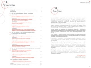 Propositions du GTMI


Sommaire
    Préface   .  .  .  .  .  .  .  .  .  .  .  .  .  .  .  .  .  .  .  .  .  .  .  .  .  .  .  .  .  .  .  .  .  .  .  .  .  .  .  .  .  .  .  .            5
    Avant propos          .  .  .  .  .  .  .  .  .  .  .  .  .  .  .  .  .  .  .  .  .  .  .  .  .  .  .  .  .  .  .  .  .  .  .  .  .  .  .  .            7

                                                                                                                                                                     Préface
    Introduction  .  .  .  .  .  .  .  .  .  .  .  .  .  .  .  .  .  .  .  .  .  .  .  .  .  .  .  .  .  .  .  .  .  .  .  .  .  .  .  .  .                 8
    Remerciements  .  .  .  .  .  .  .  .  .  .  .  .  .  .  .  .  .  .  .  .  .  .  .  .  .  .  .  .  .  .  .  .  .  .  .  .  .  .  .                      9

    1. Vers une dynamique pour mesurer l’immatériel
            Proposition 1
            Etablir une cartographie pertinente des actifs immatériels au service
            de la compétitivité et de la stratégie de l’entreprise  .  .  .  .  .  .  .  .  .  .                                         .  .  .  .  .  .   10
            Proposition 2                                                                                                                                        La croissance et la compétitivité des entreprises et des organisations reposent
            Identifier et structurer des indicateurs qualitatifs et quantitatifs                                                                                 désormais avant tout sur le capital immatériel : le capital humain, la recherche et
            pour mesurer les actifs immatériels cartographiés  .  .  .  .  .  .  .  .                                           .  .  .  .  .  .  .  .  .   11   développement, l’innovation et le partage des connaissances. Plus que jamais,
            Proposition 3                                                                                                                                        l’enseignement supérieur et la recherche constituent de puissants leviers de
            S’assurer de la pertinence et de la robustesse des indicateurs
                                                                                                                                                                 valorisation des acteurs économiques.
            de mesure des actifs immatériels .  .  .  .  .  .  .  .  .  .  .  .  .  .  .  .  .  .                            .  .  .  .  .  .  .  .  .  .   11   Construire un modèle de croissance durable passe par trois axes d’action principaux.
            Proposition 4
                                                                                                                                                                 D’abord, investir sur le long terme. Cela veut dire structurer une stratégie autour
            Analyser le lien entre la performance de l’immatériel
            et la performance financière  .  .  .  .  .  .  .  .  .  .  .  .  .  .  .                         .  .  .  .  .  .  .  .  .  .  .  .  .  .  .   12   du capital humain (formation initiale et continue), de l’innovation technologique et
                                                                                                                                                                 organisationnelle, de la protection de l’environnement.
            Proposition 5
            Sélectionner les indicateurs et gérer la valeur d’utilité du portefeuille                                                                            Ensuite, alimenter une dynamique de « compétitivité par le haut », autrement dit
            immatériel au service d’une meilleure valorisation durable de l’entreprise                                                            .  .  .   13   évoluer vers une offre de produits et services dont la différence concurrentielle repose
                                                                                                                                                                 aussi sur la capacité de répondre aux grands enjeux de société (dépendance, santé,
    2. Vers une Gestion et une Gouvernance pour piloter                                                                                                          sécurité…).
       la performance de l’immatériel
                                                                                                                                                                 Enfin, restaurer la confiance implique de mettre en place une gouvernance solidaire
            Proposition 6
                                                                                                                                                                 pour que la performance des entreprises et des organisations ne soit pas uniquement
            Intégrer l’immatériel dans la gouvernance Institutionnelle  .                                              .  .  .  .  .  .  .  .  .  .  .  .   14   fondée sur les considérations financières.
            Proposition 7
            Intégrer l’immatériel dans la gouvernance opérationnelle                                                .  .  .  .  .  .  .  .  .  .  .  .  .   15   Pour réaliser ce triple objectif, l’initiative originale prise par le groupe de travail de
                                                                                                                                                                 Place, en partenariat avec le Conseil Supérieur de l’Ordre des Experts Comptables joue
            Proposition 8                                                                                                                                        un rôle crucial.
            Utiliser les processus existants pour fiabiliser la mesure et la gestion
            de la performance de l’immatériel / Intégrer la mesure de l’immatériel                                                                               En premier lieu parce qu’elle s’appuie sur les petites et moyennes entreprises, dont le
            dans les processus de contrôle internes et externes  .  .  .  .  .  .  .  .  .  .  .  .                                         .  .  .  .  .   16   potentiel de croissance est considérable. Ensuite parce qu’elle fait travailler ensemble
            Proposition 9                                                                                                                                        tous les acteurs concernés par la mesure de l’immatériel (entreprises, marchés
            Sécuriser l’immatériel en l’intégrant dans les démarches                                                                                             financiers, institutions publiques). C’est clairement un levier important pour associer
            de protection intellectuelle et d’assurance  .  .  .  .  .  .  .  .  .                                  .  .  .  .  .  .  .  .  .  .  .  .  .   17   plus concrètement la compétitivité, la performance et le capital immatériel des
                                                                                                                                                                 entreprises.
    3. Vers une Communication efficiente pour valoriser l’immatériel
                                                                                                                                                                 Le développement de l’économie française repose beaucoup sur de telles plateformes
            Proposition 10
                                                                                                                                                                 d’intelligence collective. C’est en associant les communautés professionnelles
            Intégrer l’immatériel dans la formation et les méthodologies
            de diagnostic et de valorisation des analystes  .  .  .  .  .  .  .  .  .  .                                     .  .  .  .  .  .  .  .  .  .   18   économiques et financières avec le monde de l’enseignement et de la recherche
                                                                                                                                                                 que la France et l’Europe pourront porter l’ambition d’une compétitivité créatrice de
            Proposition 11
                                                                                                                                                                 croissance et d’emplois.
            Intégrer l’immatériel dans la gouvernance et les modalités
            de gestion des investisseurs .  .  .  .  .  .  .  .  .  .  .  .  .  .  .  .  .  .  .                       .  .  .  .  .  .  .  .  .  .  .  .   19
                                                                                                                                                                                                                                     Laurent Wauquiez
            Proposition 12
                                                                                                                                                                                                                                 Ministre de l’Enseignement
            Enrichir la communication des entreprises d’un reporting immatériel                                                          .  .  .  .  .  .   19                                                                  Supérieur et de la Recherche

    Vers deux axes de mise en perspectives
            Les 12 propositions précédentes conduisent
            à une réflexion autour de deux axes de mise en perspective  .                                                 .  .  .  .  .  .  .  .  .  .  .   20
    Postface           .  .  .  .  .  .  .  .  .  .  .  .  .  .  .  .  .  .  .  .  .  .  .  .  .  .  .  .  .  .  .  .  .  .  .  .  .  .  .  .  .  .  .  .   23
    Contacts relatifs aux membres du groupe de travail                                                           .  .  .  .  .  .  .  .  .  .  .  .  .  .   24

                                                                                                                                                                                                                                                               5
 
