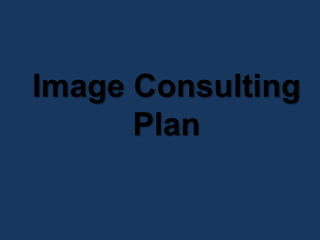 Image Consulting
Plan
 