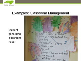 Examples: Classroom Management
Student
generated
classroom
rules.
 