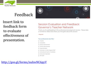Feedback
Insert link to
feedback form
to evaluate
effectiveness of
presentation.
http://goo.gl/forms/nuhwNC6pyV
 