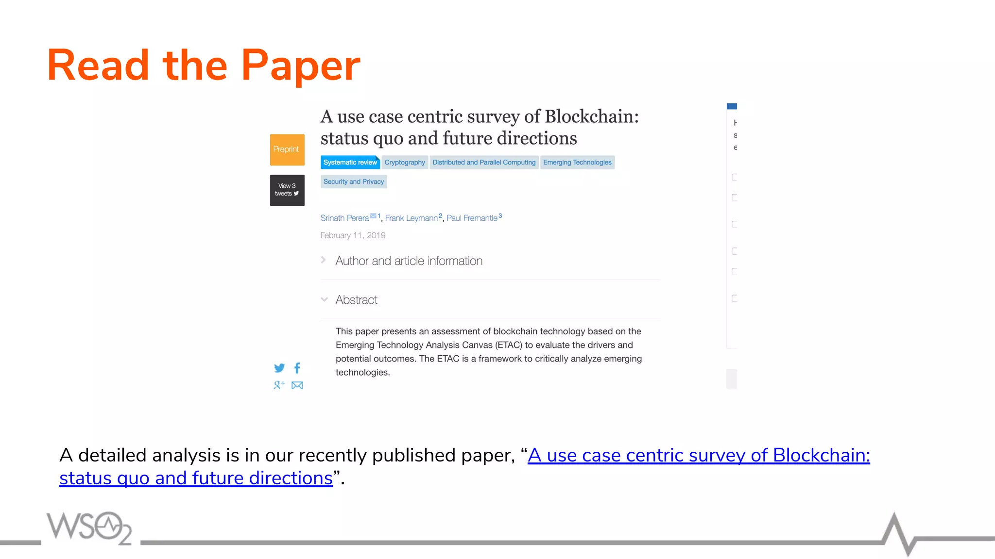 Read the Paper
A detailed analysis is in our recently published paper, “A use case centric survey of Blockchain:
status quo and future directions”.
 