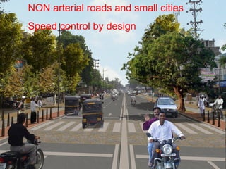 NON arterial roads and small cities Speed control by design 