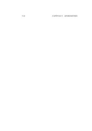 7-10 CAP´ITULO 7. AFOROMETR´IA
 