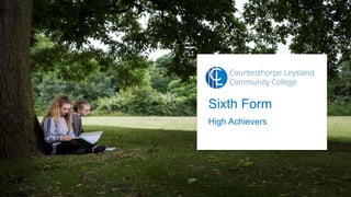Sixth Form
High Achievers
 