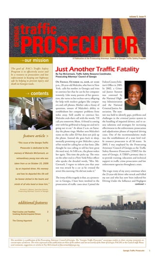 additional features

  Fatal Crashes and Fatalities                 2
  Involving Alcohol-Impaired Drivers


  The Closing Argument                         3




This newsletter is a publication of the Prosecuting Attorneys’ Council of Georgia. The “Georgia Traffic Prosecutor” encourages readers to share varying viewpoints on
current topics of interest. The views expressed in this publication are those of the authors and not necessarily of the State of Georgia, PACOG or the Council staff. Please
send comments, suggestions or articles to Fay McCormack at fmccormack@pacga.org.

                                                                                                                                                 Georgia Traffic Prosecutor    
 