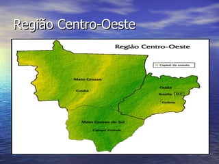 Região Centro-Oeste 