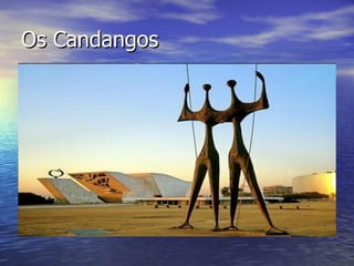 Os Candangos 