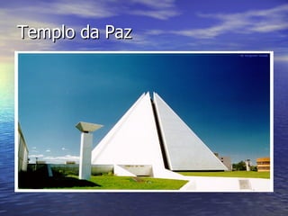 Templo da Paz  