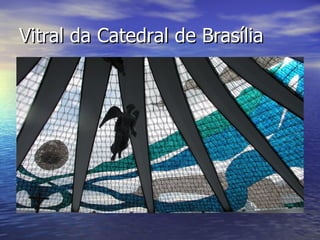 Vitral da Catedral de Brasília 