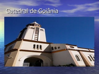 Catedral de Goiânia 