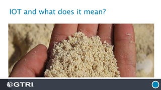 IOT and what does it mean?
 