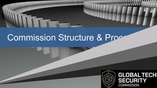 Commission Structure & Process
 