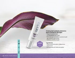 Suero Concentrado
Revitalizante
•	 Colabora con la reparación
en el aspecto de la
piel, promoviendo una
apariencia tersa
•	 Ayuda a afinar las líneas de
expresión de la tez madura
•	 Brinda una hidratación
continua y prolongada
a la piel
Ingredientes
•	 Extracto de ginseng
•	 Enriquecido con poderosos
activos y péptidos
•	 Con germen de trigo
y cola de caballo
Crema de Cuidado Intensivo
para Contorno de Ojos
•	 Mejora la elasticidad
y la flexibilidad de la piel
•	 Fórmula que revitaliza y suaviza la piel
del contorno de los ojos
•	 Hidrata y tonifica la piel
Ingredientes
•	 Hialuronato de sodio y ubiquinona
•	 Vitamina E
•	 Enriquecido con aceite de jojoba
Uso
diario
14.2g
(0.5oz)
Díay
noche
Uso
diario
30ml
(1floz)
Díay
noche
18 19Cutis maduro | FACIALFACIAL | Cutis maduro
Q 245
Precio
sugerido
Q 375
Precio
sugerido
 