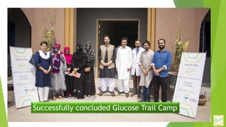 Successfully concluded Glucose Trail Camp
 