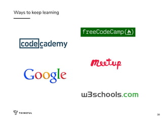Ways to keep learning
39
 