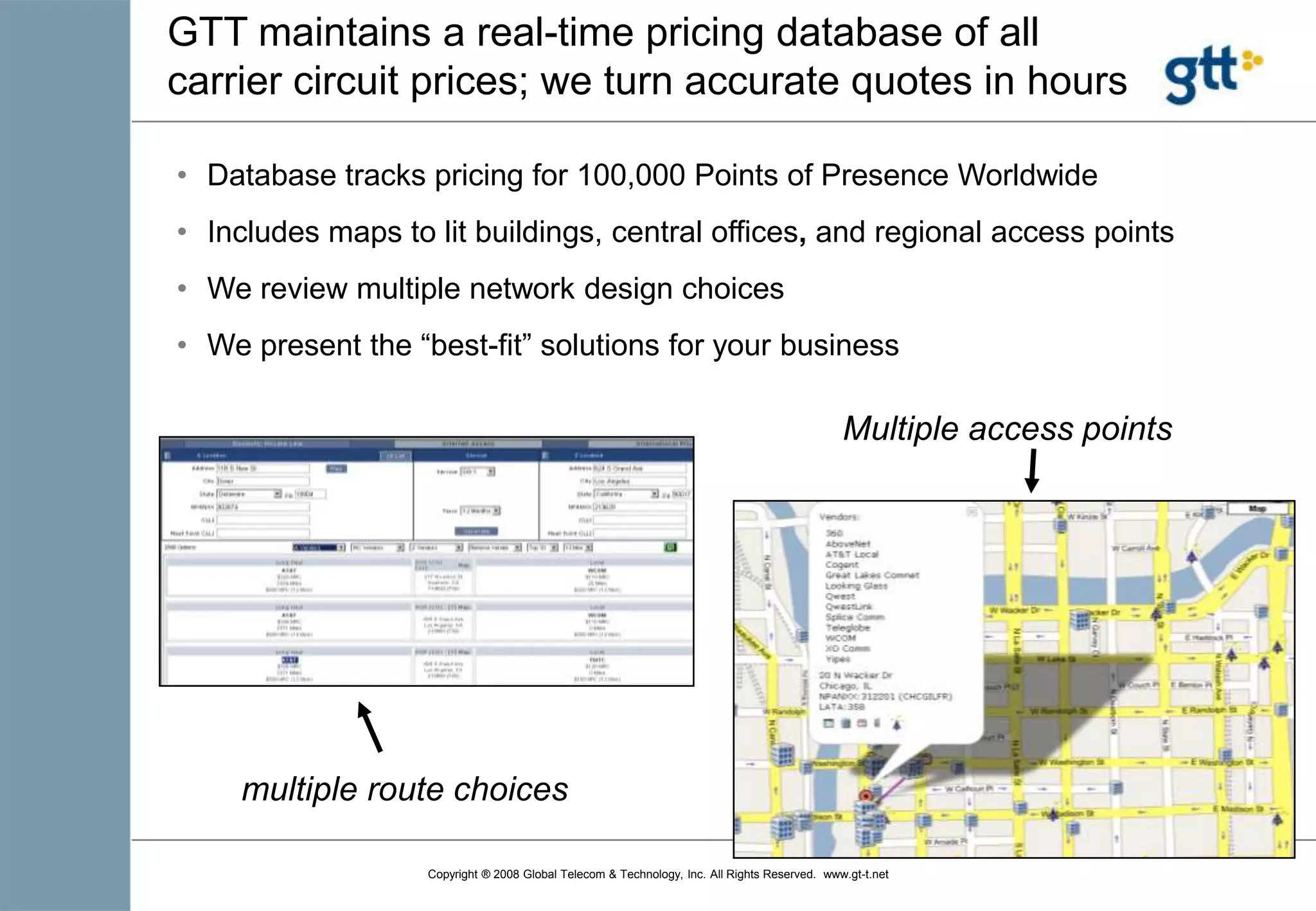 End-to-end SLA so you don’t have the headache of a multi-carrier network5GTT WAN Services:  “White Glove” Service So You Can Focus On Your Core Business55