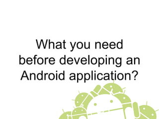 Introduction to Mobile Application Development on Android | PPT